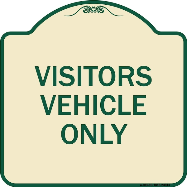 Signmission Reserved Parking Visitor Vehicles Heavy-Gauge Aluminum Architectural Sign, 18" x 18", TG-1818-23013 A-DES-TG-1818-23013 - main